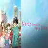 Tóm tắt anime March Comes in Like a Lion đối mặt nỗi đau
