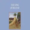 Tóm tắt The Song of Roland - Câu chuyện sử thi nổi tiếng