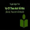 Tóm tắt Vợ Ơi Theo Anh Về Nhà – Hành trình yêu lại từ đầu
