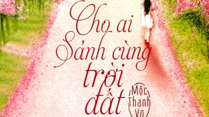 Nhân vật chính trong truyện “Cho Ai Sánh Cùng Trời Đất”