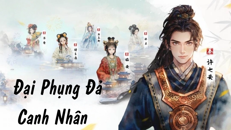 Tóm tắt chi tiết truyện Đại Phụng Đả Canh Nhân