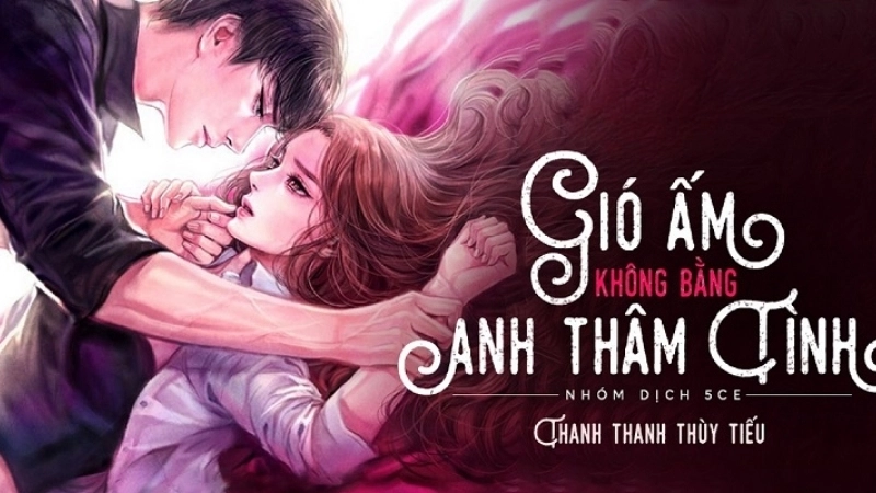 Giới thiệu khái quát về tác giả và tác phẩm Gió ấm không bằng anh thâm tình