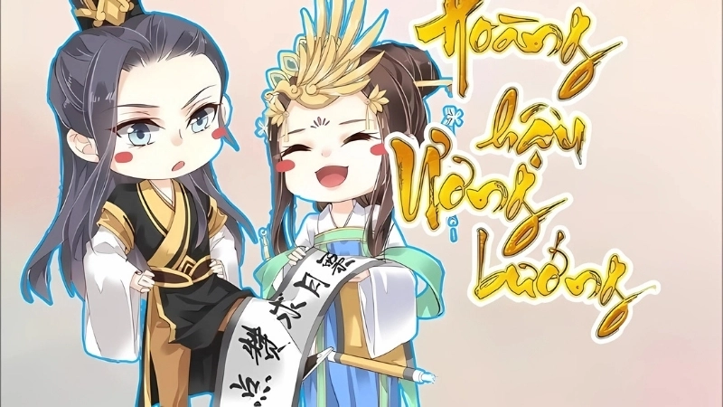 Tóm tắt chi tiết tác phẩm Hoàng hậu ương bướng