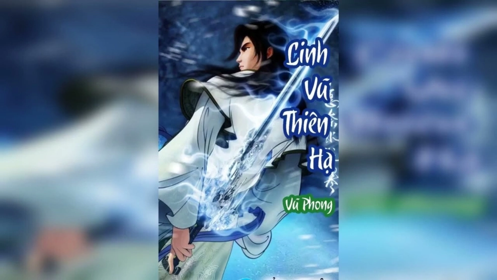 Tóm tắt chi tiết tác phẩm Linh Vũ Thiên Hạ