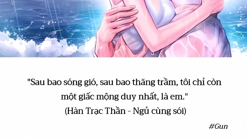 Hàn Trạc Thần vẫn luôn dõi theo cô, yêu cô theo cách của riêng mình.