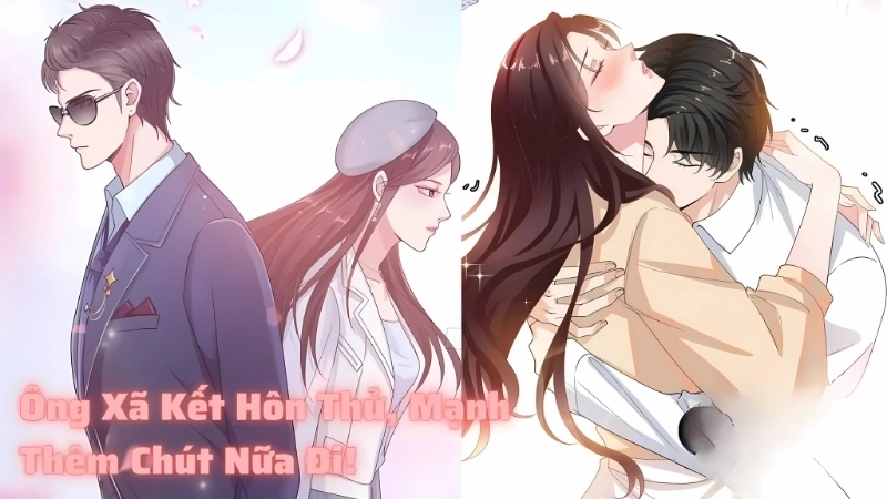 Nhân vật trong truyện “Ông Xã Kết Hôn Thử, Mạnh Thêm Chút Nữa Đi!”