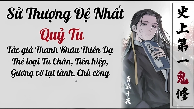 Tóm tắt chi tiết tác phẩm Sử Thượng Đệ Nhất Quỷ Tu