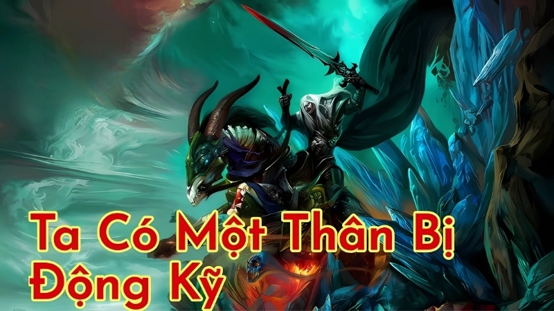 Giới thiệu về truyện Ta Có Một Thân Bị Động Kỹ
