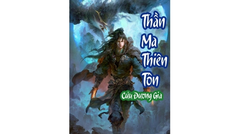 Giới thiệu về truyện Thần Ma Thiên Tôn