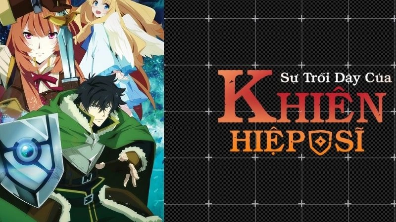 Sự trỗi dậy của anh hùng khiên hành trình khốc liệt