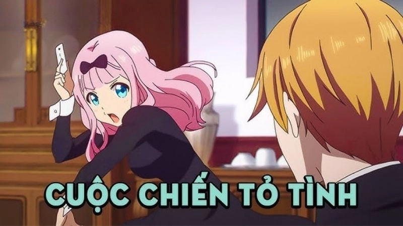 Kaguya-sama cuộc chiến tỏ tình căng não giữa hai thiên tài