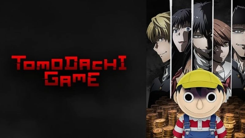 Tomodachi Game trò chơi phơi bày bản chất con người
