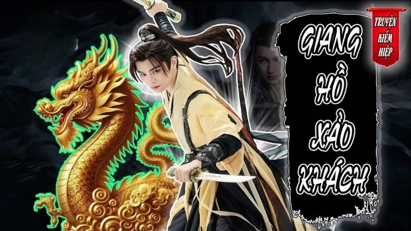 Giang hồ xảo khách tung hoành giữa hắc bạch lưỡng đạo