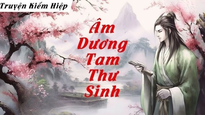 Âm Dương Tam Thư Sinh kỳ bí giữa ranh giới sống chết