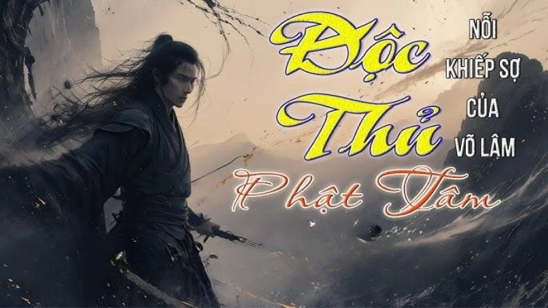 Độc Thủ Phật Tâm ẩn giấu sát khí sau từ bi