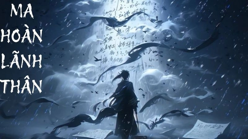 Ma Hoàn Lãnh Thân lạnh giá như bóng tử thần