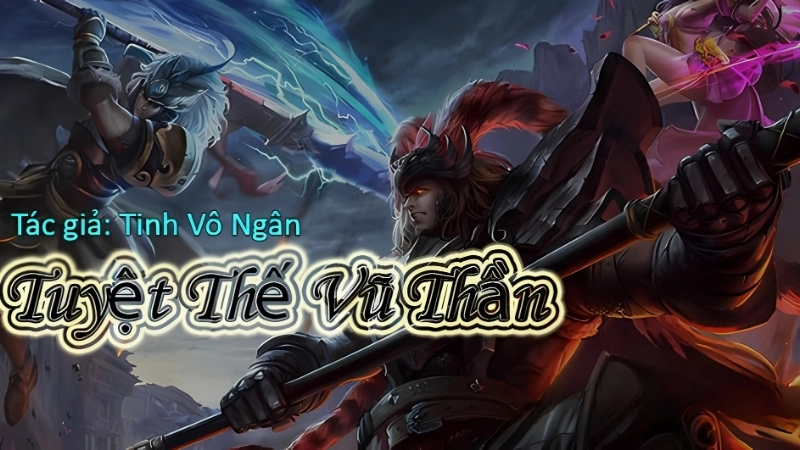 Giới thiệu về truyện Tuyệt Thế Vũ Thần