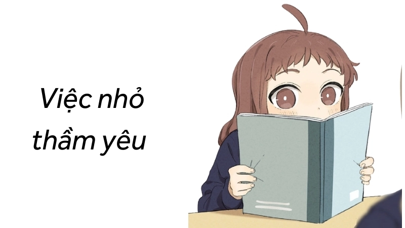 Giới thiệu chung về truyện Việc Nhỏ Thầm Yêu