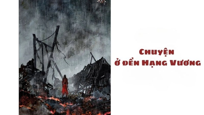 Thông tin chung về chuyện ở đền Hạng Vương 