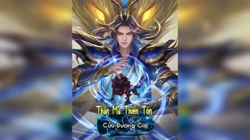 Thông tin chung về Thần Ma Thiên Tôn