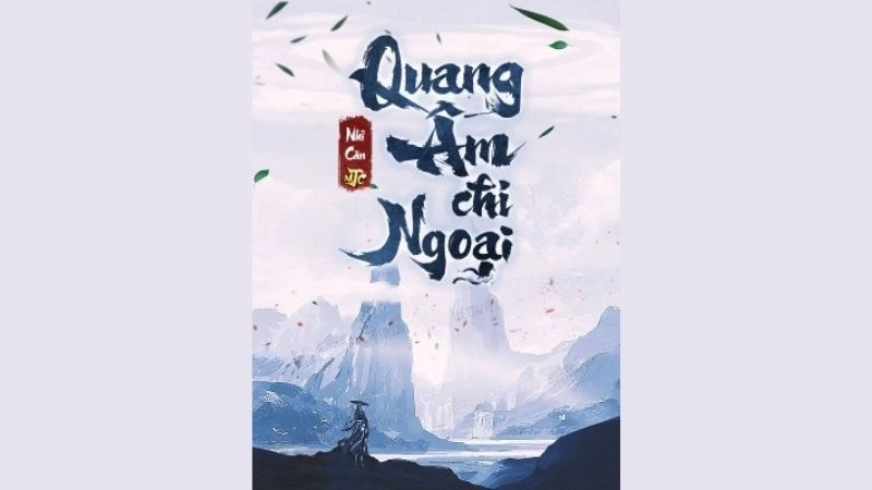 Tóm tắt truyện Quang Âm Chi Ngoại 