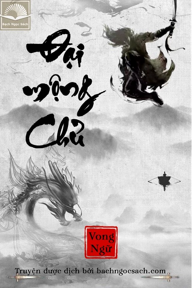 Bìa truyện Đại mộng chủ của tác giả Vong Ngữ
