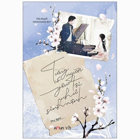 Từng có một người yêu tôi như sinh mệnh phiên bản bìa trắng thanh lịch