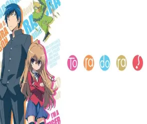 Tóm tắt anime Toradora - Câu chuyện tình cảm tuổi học trò
