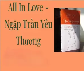 Review tóm tắt truyện All In Love Ngập Tràn Yêu Thương