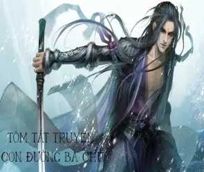 Tóm tắt truyện Con Đường Bá Chủ chi tiết và hấp dẫn nhất