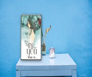 Cốt truyện tóm tắt truyện Đừng Vội Nói Lời Yêu ngôn tình