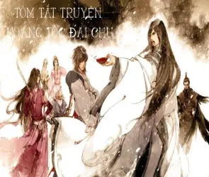 Tóm tắt truyện Hoàng Tộc Đại Chu đầy đủ nội dung hấp dẫn