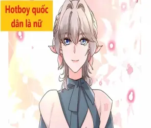 Review và tóm tắt truyện Hotboy Quốc Dân Là Nữ hot nhất