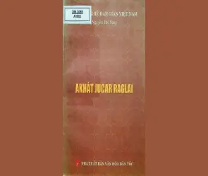 Tóm tắt truyện Jukar (sử thi Raglai) - Nét đẹp văn hóa