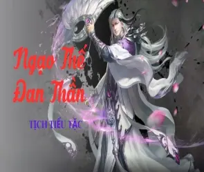 Tóm tắt truyện Ngạo Thế Đan Thần hay và đầy đủ chi tiết