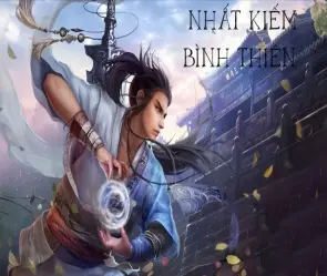 Review và tóm tắt truyện Nhất Kiếm Bình Thiên đầy đủ nhất