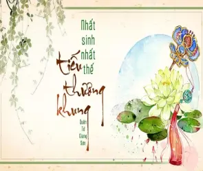 Tóm tắt truyện Nhất Sinh Nhất Thế Tiếu Thương Khung hay