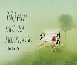 Tóm tắt truyện Nợ Em Một Đời Hạnh Phúc lãng mạn và cảm động