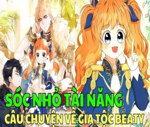 Tóm tắt truyện Sóc Nhỏ Tài Năng mới nhất 2025 đầy đủ