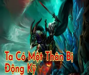 Tóm tắt truyện Ta Có Một Thân Bị Động Kỹ dễ hiểu nhất