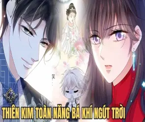 Review chi tiết truyện Thiên Kim Toàn Năng Bá Khí Ngút Trời