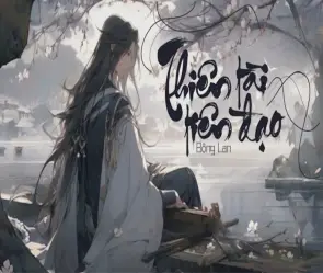 Trọn bộ tóm tắt truyện Thiên Tài Tiên Đạo hay và chi tiết nhất