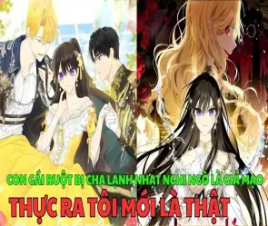 Tóm tắt truyện Thực Ra Tôi Mới Là Thật đầy bất ngờ và cảm xúc