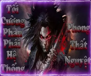 Nội dung tóm tắt truyện Tối Cường Phản Phái Hệ Thống