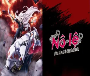 Tóm tắt nội dung chính Mato Seihei No Slave ngắn gọn