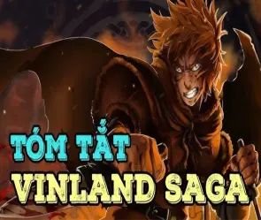 Tóm tắt Vinland Saga - Hành trình trả thù của Thorfinn