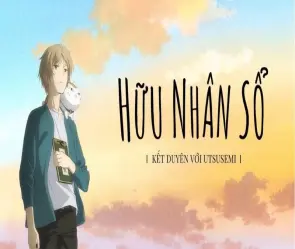 Review và tóm tắt Hữu Nhân Sổ dành cho người mới bắt đầu