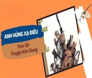 Tóm tắt Anh Hùng Xạ Điêu và bí mật Cửu Âm Chân Kinh