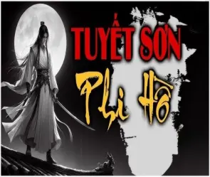 Tóm tắt Tuyết Sơn Phi Hồ, hành trình trả thù đầy kịch tính