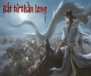 Tóm tắt Bất Tử Thần Long - Hồi sinh trong máu lửa bi thương